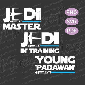 Op de afbeelding: Een digitaal ontwerp met de tekst "Jedi Master", "Jedi in Training" en "Young Padawan" met een blauwe lightsaber-afbeelding. Het ontwerp bevat ook een starfighter-afbeelding. De tekst "PNG", "SVG" en "PDF" is zichtbaar in de afbeelding.