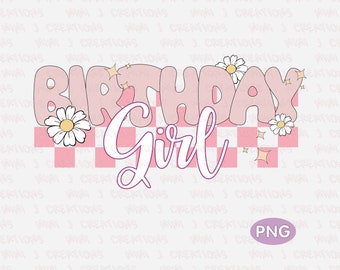 Birthday Girl PNG: Retro Floral Checkered Design (Digital Download)