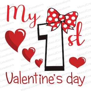 My 1st Valentines Day png, My First Valentine&#39;s Day, Cricut cut files, Clipar Png Svg, Valentine svg, Newborn Svg, Baby girl 1st Valentines