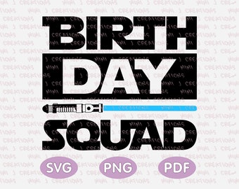 Birthday Squad SVG, Instant Download, Birthday Squad png cutting file, Star Wars Birthday, Digital download for sublimation