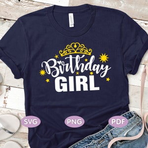 Birthday Girl svg, Birthday Princess Svg, Birthday girl png, Birthday Svg, Happy Birthday Svg, Birthday party shirts, It&#39;s My Birthday PNG