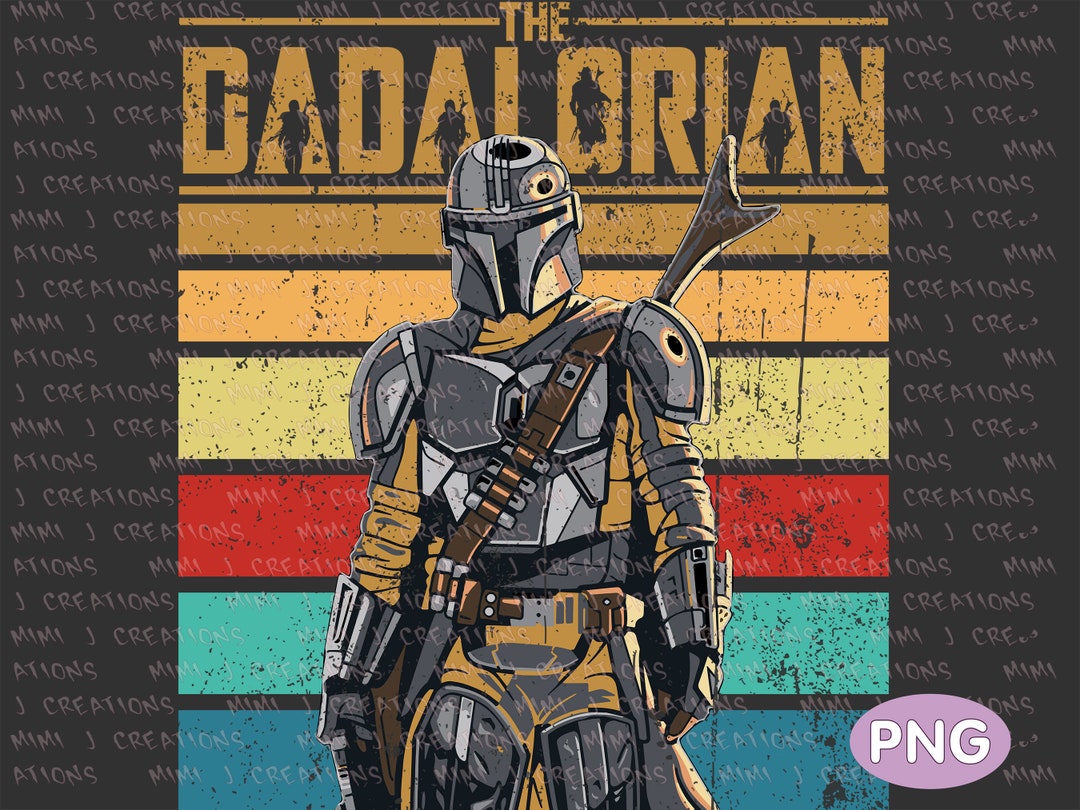 Dadalorian Fathers Day PNG: Star Wars Matching Shirt (digital Download