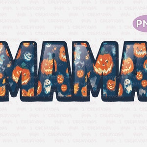 May include: A blue and black graphic design with the word "MAMA" in all caps. The letters are filled with a pattern of orange and white pumpkins and ghosts on a blue background.