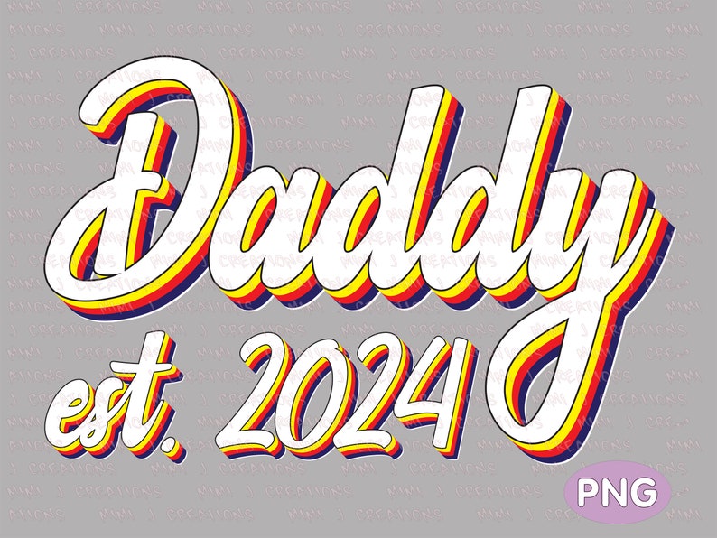 Daddy Est 2024 Png Baby Announcement Png Dad Png Design Etsy Canada