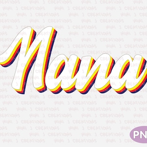 Nana Png, Vintage Nana png, Nana Retro PNG, Nana Sublimation Design, Retro Png, Sublimation Png, Groovy Boho Digital download sublimation