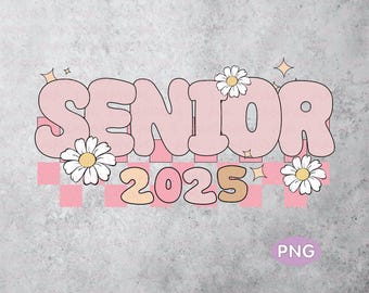 Retro Checkered Senior 2025 PNG: Groovy Graduation Sublimation (Digital Download)