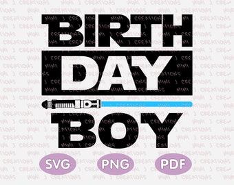 Birthday Boy PNG, Instant Download, Birthday Boy svg cutting file, Star Wars Birthday, Birthday shirt, Digital download for sublimation