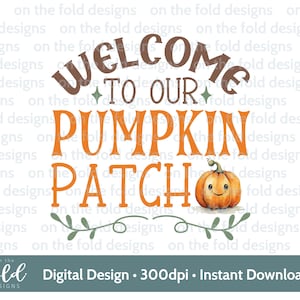 私たちのカボチャ畑へようこそ 1回目のハロウィーン 秋のカボチャ ハロウィーン PNG インスタントデジタルクリップアートのダウンロード 理想的なベビー服昇華