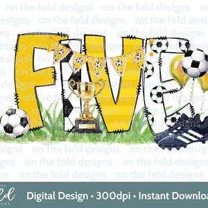Football 5e anniversaire Clipart football garçon Tshirt bébé gilet carte imprimer votre propre PNG personnalisé Footie Party Footy bottes Sublimation UVDTF