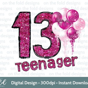 Dreizehn Clipart, Teenager Baby rosa Ballons PNG Teenager Clipart, 13. Einladung Design, PJ Sublimation, UVDTF Pullover Bild
