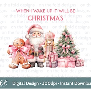 Pink Christmas PJ Clipart Gingerbread Santa Nutcracker Cute 1st Xmas PNG Digital Watercolor When I Wake Up Xmas Pjs Card Design, Sublimation