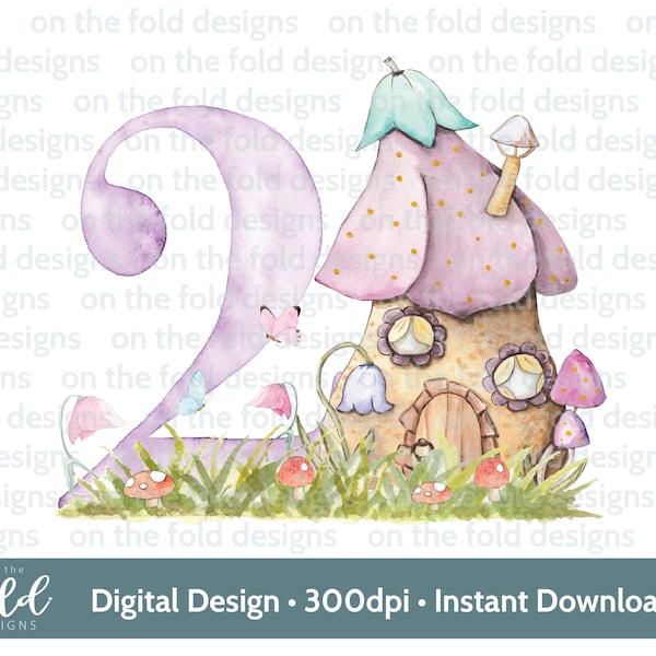 2nd Birthday, Fairy House, mushroom house, transparent clipart, Girl birthday, sublimation, card making, , instant download