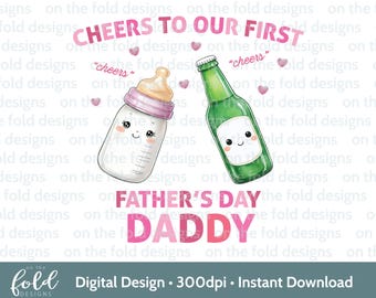 Fathers Day Clipart 1st Father's Day Pink Baby Bottle Beer Sublimation Print UVDTF DTG Image PNG Design Graphic Daddy & Daughter Cute Design