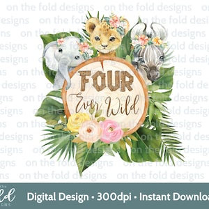 Four Ever Wild Clipart 4th Safari Animal PNG Sublimazione UV DTG Design download immediato Compleanno Tshirt Carte Regali Elefante leone Zebra