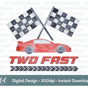 Dois rápidos, 2º aniversário, carro de corrida, 2º clipart, sublimação, PNG, download digital instantâneo, vermelho e preto, designs na dobra