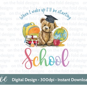 Clipart de inicio de clases 1er día de primaria Sublimación PNG Cuando me despierto Descarga digital instantánea Diseño PJ Diseño UVDTF Imagen transparente