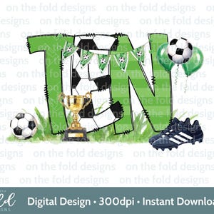 Fußball 10. Geburtstag Clipart Fußball Junge Tshirt Baby Weste Karte Drucken Ihre eigenen PNG personalisierte Footie Party Footy Stiefel Sublimation UVDTF