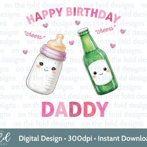 Joyeux anniversaire Clipart bière copain rose biberon bière sublimation impression UVDTF DTG Image PNG conception graphique 1er papa fille conception mignonne