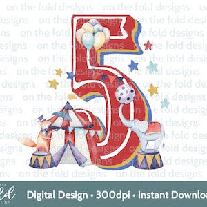 Cirque 5e anniversaire clipart PNG numéro cinq fête thème téléchargement immédiat sublimation artisanat, conception de t-shirt fabrication de cartes de vêtements de famille