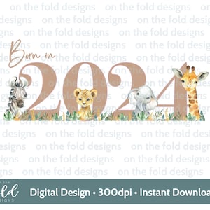 Animaux de safari, nés en 2024, clipart PNG transparents, sublimation, création d'invitations, fabrication de cartes DTF DTG gilet bébé, boîte souvenir