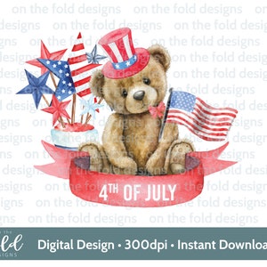 May include: A watercolor illustration of a teddy bear wearing a red, white, and blue patriotic hat and holding a small American flag. The bear is sitting on a red ribbon with the words "4th of July" written on it. There are red, white, and blue stars and fireworks in the background.