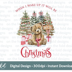 When I Wake Up It Will Be Christmas Clipart Teddy Vest Design Pj Xmas PNG Xmas Pyjama Image Sublimation Uvdtg Print Teddy Candy Canes Png