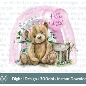 Ours en peluche bébé fille rose arc-en-ciel Bonjour tout le monde PNG forêt fond Transparent nouveau bébé aquarelle sublimation téléchargement numérique UV-DTFDTG