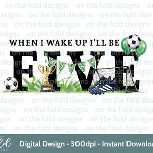 Voetbal 5e verjaardag clipart voetbal jongen tshirt baby vest kaart print je eigen PNG gepersonaliseerde footie party footy boots sublimatie UVDTF