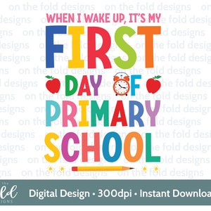 Comenzando la escuela primaria Clipart 1er día Sublimación PNG Cuando me despierto Descarga digital instantánea PJ Diseño UVDTF Diseño Imagen transparente