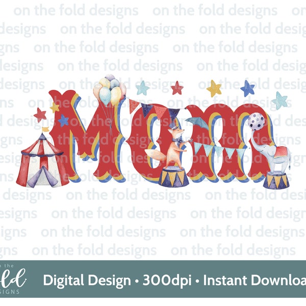 Circus Mom birthday clipart PNG matching party theme family clothing instant download sublimation and crafting, t-shirt design card making