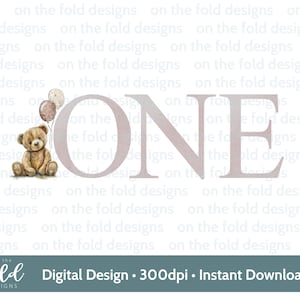 Teddybär, Zahl 1, Luftballons, 1.Geburtstag, Clipart, Sublimation. PNG. Sofortiger digitaler Download, neutrale Farben, On the Fold Designs