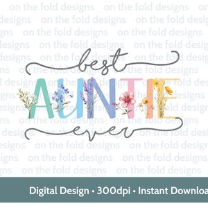 Clipart de la mejor tía del mundo: Día de la Madre, Mamá, Arcoíris, Clipart transparente de flores silvestres, Descarga instantánea, Regalos de sublimación, UVDTF