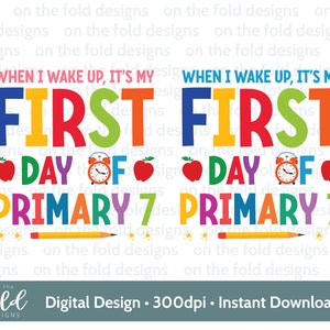 A partir de Primaria 7 Clipart 1er día Sublimación primaria PNG Cuando me despierto Descarga digital instantánea PJ Diseño UVDTF Diseño Imagen transparente