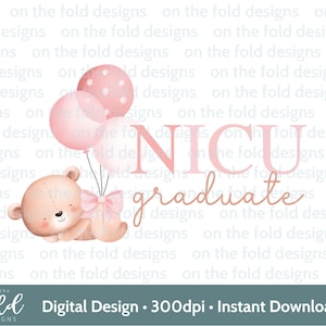 NICU graduate Clipart, Baby Mädchen PNG, Neuankömmling, Premmie, Frühchen, spezielle Pflege Baby digitaler Download, neue Babyweste Teddy Ballon