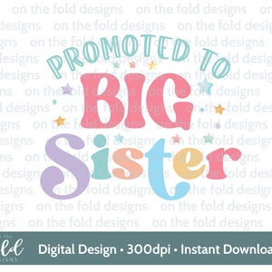 Promovido a Big Sister Clipart Ideia de anúncio de bebê Camiseta Colete de bebê Big Brother Mãe para ser nova mamãe e papai PNG Sublimação UVDTF