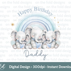 Joyeux anniversaire papa Clipart éléphant bleu arc-en-ciel sublimation impression UVDTF DTG PNG carte bébé gilet grand-père Pops graphique