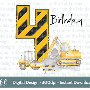 May include: A watercolor illustration of a yellow construction vehicle with a black and yellow number four. The number four has black diagonal stripes. The text "Birthday" is written in black above the vehicle.