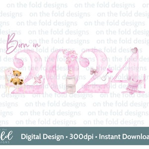Petite fille, née en 2024, rose, nouveau-né, clipart, png transparent, téléchargement immédiat, sublimation, création d'invitations, création manuelle, fabrication de cartes