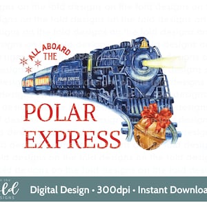 Polar Express Clipart Treno di Natale Treno blu Natale Vacanza T-shirt Design PNG Biglietto del treno Design della carta Sublimazione iUv Dtf Dtg Immagine