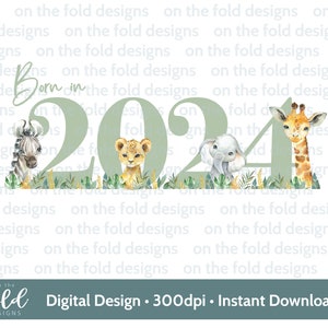 Animaux de safari, nés en 2024, cliparts, PNG transparents, téléchargement immédiat par sublimation, création d'invitations, travaux manuels, fabrication de cartes
