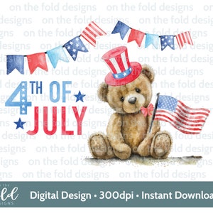 May include: A watercolor illustration of a teddy bear wearing a red, white, and blue patriotic hat and holding a small American flag. The bear is sitting on a white background with the words "4th of July" in blue and red lettering.