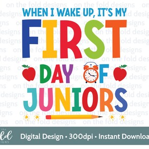 1er día de Juniors Clipart 1er día Sublimación de escuela primaria PNG Cuando me despierto Descarga digital PJ Diseño UVDTF Imagen transparente