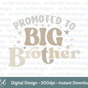 Befördert zu Big Brother Clipart Baby Ankündigung Idee Tshirt Baby Weste Große Schwester Geschlecht Neutral neue Mama und Papa PNG Sublimation UVDTF