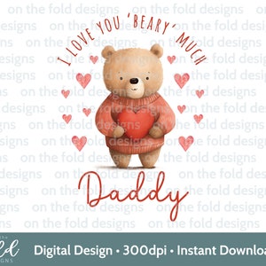 Je t'aime beaucoup Beary Daddy Clipart, fête des pères, téléchargement immédiat, impression par sublimation, UVDTF DTG Image PNG gobelet Design graphique