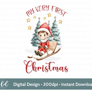 Il mio primo elfo di Natale Clipart Elfo che slitta Inverno Polo Nord 1° Natale PNG Clipart Vestiti per bambini Design della carta Sublimazione Uv Dtf Dtg Creazione di carte