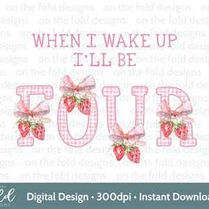 Fraise 4e anniversaire Clipart PNG baies mignon quatre quand je me réveille pyjama pyjama Design Image fer sur sublimation UVDTF DTG téléchargement Transparent