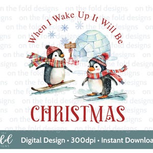Clipart de pingüino navideño cuando me despierte será diseño de chaleco pijama de Navidad PNG pijama de Navidad imagen sublimación impresión uvdtg invierno nieve diversión png