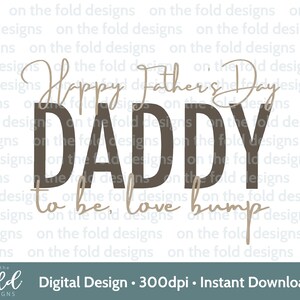 Daddy To B e1st Festa del papà Love The Bump Clipart Papà + Bambino Sublimazione neutra Stampa UVDTF DTG PNG Design Grafica Carina Carta Gilet per bambini