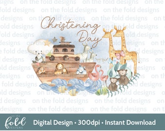 May include: A watercolor illustration of a wooden ark with animals on board, including a lion, zebra, giraffe, and monkey. The ark is floating on blue water with yellow fish. The text "Christening Day" is written in a decorative font above the ark.