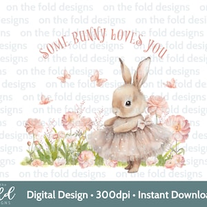 Some Bunny Loves Ballerina Tutu Clipart PNG à téléchargement immédiat pour sublimation, impression UVDTF, cartes, débardeurs, bavoirs, faire-part
